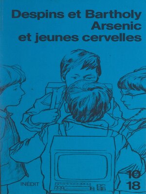 cover image of Arsenic et jeunes cervelles